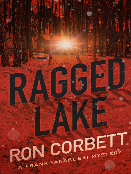 Title details for Ragged Lake by Ron Corbett - Available